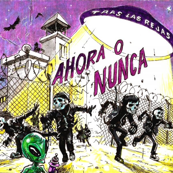Tras las rejas - Ahora o Nunca